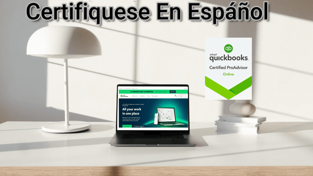 Certificacion en Español para contadores de Quickbooks